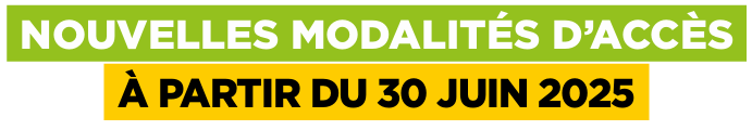 Nouvelles modalités d'accès